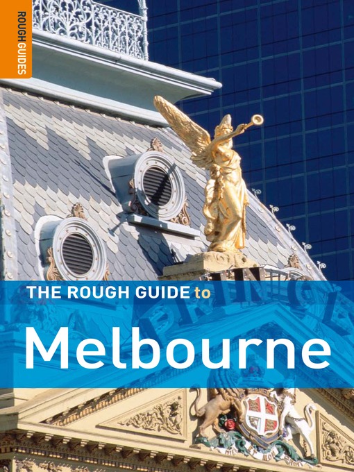 Title details for The Rough Guide to Melbourne by Rough Guides - Available
